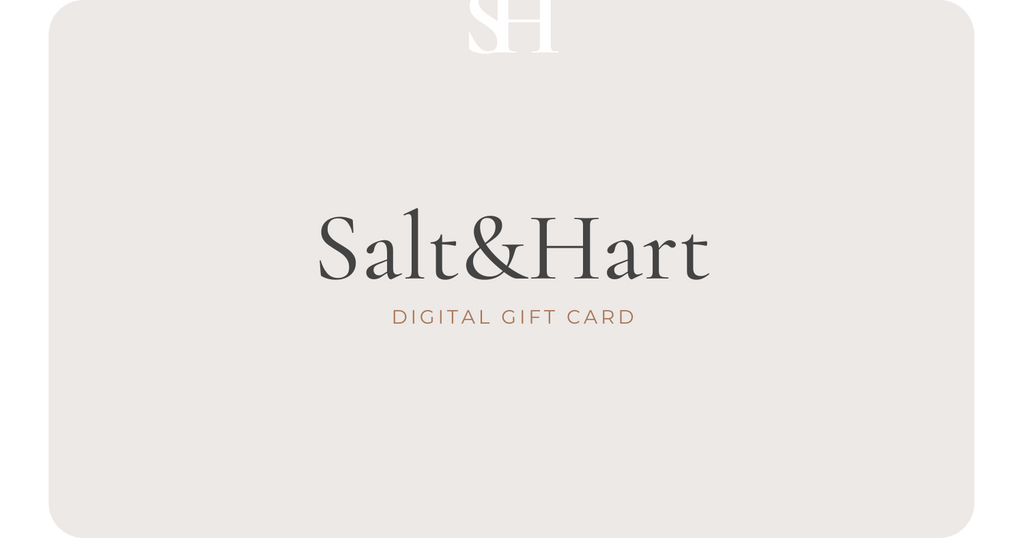 Salt & Hart Gift Cards - Salt & Hart 