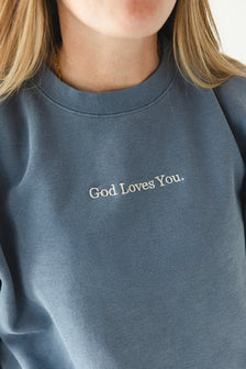 God Loves You Embroidered Sweatshirt - Christian Comfort Crewneck
