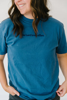 Lord Loves Effort Embroidered Tee